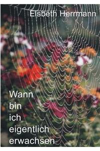 Wann bin ich eigentlich erwachsen