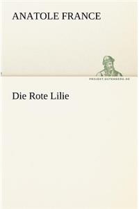 Die Rote Lilie
