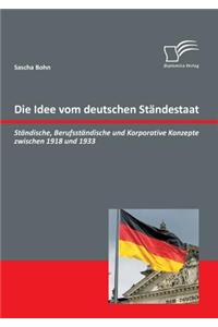 Idee vom deutschen Ständestaat