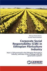 Corporate Social Responsibility (Csr) in Ethiopian Floriculture Industry