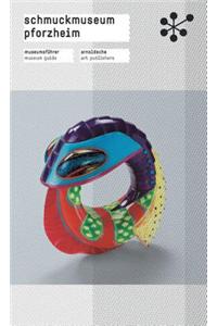 Guide to the Schmuckmuseum Pforzheim