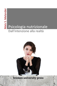 Psicologia nutrizionale - Dall'intenzione alla realtà