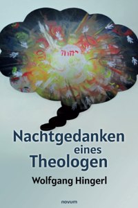 Nachtgedanken eines Theologen