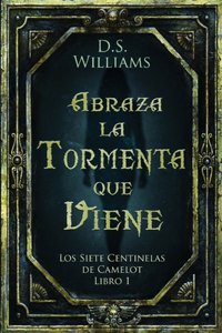 Abraza la Tormenta que Viene