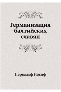 &#1043;&#1077;&#1088;&#1084;&#1072;&#1085;&#1080;&#1079;&#1072;&#1094;&#1080;&#1103; &#1073;&#1072;&#1083;&#1090;&#1080;&#1081;&#1089;&#1082;&#1080;&#1093; &#1089;&#1083;&#1072;&#1074;&#1103;&#1085;