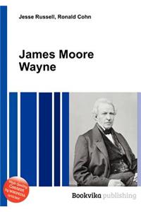 James Moore Wayne