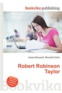 Robert Robinson Taylor