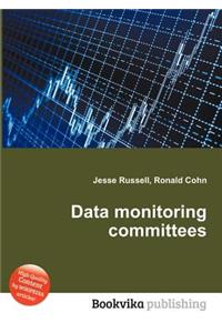 Data Monitoring Committees