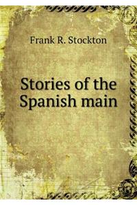 Stories of the Spanish Main