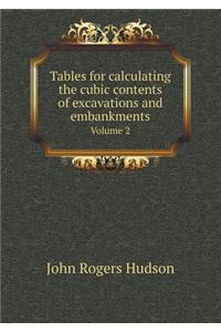 Tables for Calculating the Cubic Contents of Excavations and Embankments Volume 2
