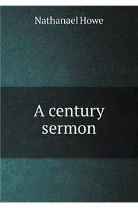 A Century Sermon