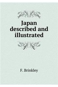Japan Described and Illustrated