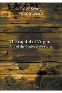 The Capitol of Virginia and of the Confederate States