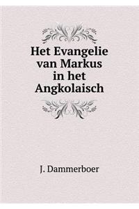 Het Evangelie Van Markus in Het Angkolaisch