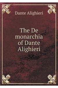 The De monarchia of Dante Alighieri