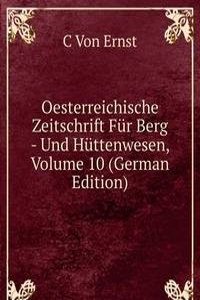 Oesterreichische Zeitschrift Fur Berg - Und Huttenwesen