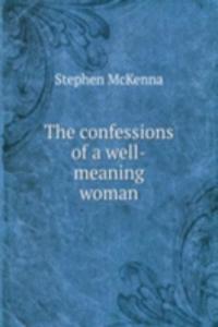 confessions of a well-meaning woman