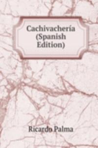 Cachivacheria (Spanish Edition)
