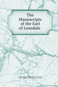 manuscripts of the Earl of Lonsdale