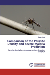 Comparison of the Parasite Density and Severe Malaria Prediction