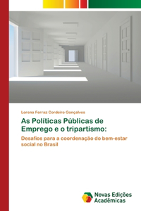 As Políticas Públicas de Emprego e o tripartismo