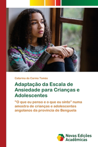 Adaptação da Escala de Ansiedade para Crianças e Adolescentes