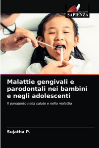 Malattie gengivali e parodontali nei bambini e negli adolescenti