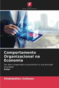 Comportamento Organizacional na Economia