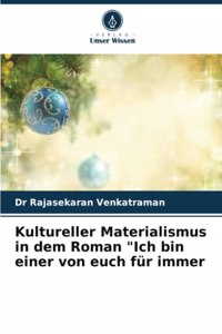 Kultureller Materialismus in dem Roman 