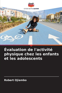 Évaluation de l'activité physique chez les enfants et les adolescents