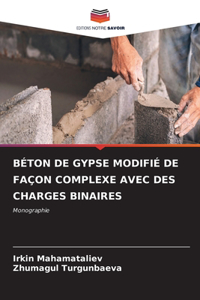 Béton de Gypse Modifié de Façon Complexe Avec Des Charges Binaires