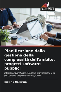 Pianificazione della gestione della complessità dell'ambito, progetti software pubblici