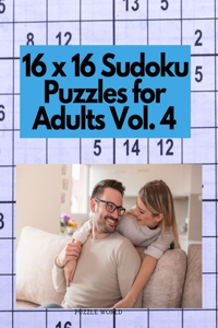 16 x 16 Sudoku Puzzles for Adults Vol. 4