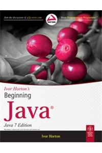 Ivor Horton'S Beginning Java, Java 7Th Ed