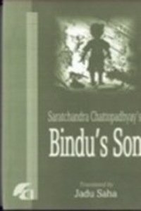 Saratchandra Chattopadhyays Bindus Son: (bindur Chhele)