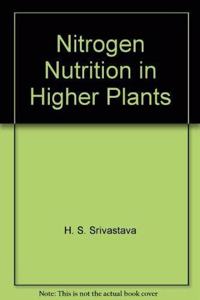 Nitrogen Nutrition in Higher Plants