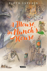 A Mouse in Munch's House