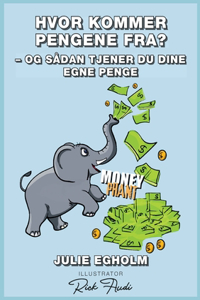 Hvor kommer pengene fra?