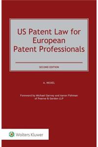 Us Patent Law for European Patent Professionals