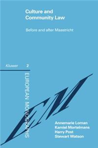 Culture And Community Law Before And After Maastricht