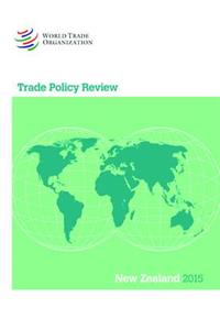 Trade Policy Review 2015: New Zealand