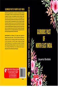 Glorious Past Of North East India