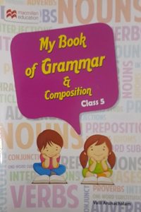 My Book of Grammar and Composition Class 5
