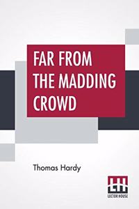 Far From The Madding Crowd