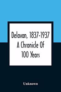 Delavan, 1837-1937