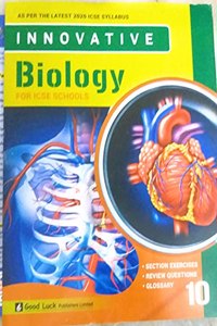 INNOVATIVE BIOLOGY FOR ICSE CLASS 10