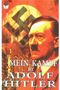 Mein Kampf By Adolf Hitler