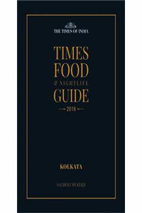 TIMES FOOD & NIGHTLIFE GUIDE KOLKATA - 2018