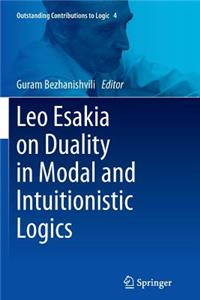 Leo Esakia on Duality in Modal and Intuitionistic Logics