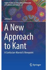 New Approach to Kant